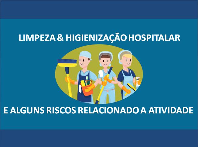 Limpeza & Higienização e seus Riscos 2024